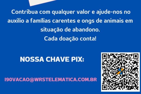 NOS AJUDE COM QUALQUER QUANTIA!